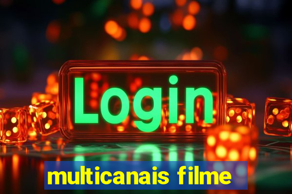 multicanais filme